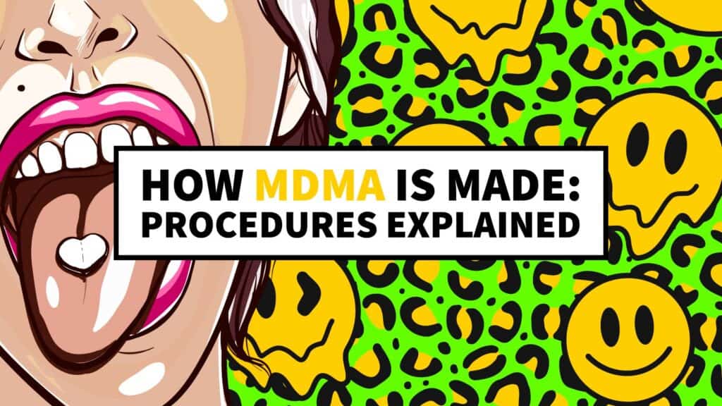 How MDMA is Made