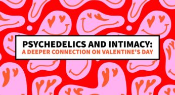 Psychedelics and Intimacy: A Deeper Connection on Valentine’s Day